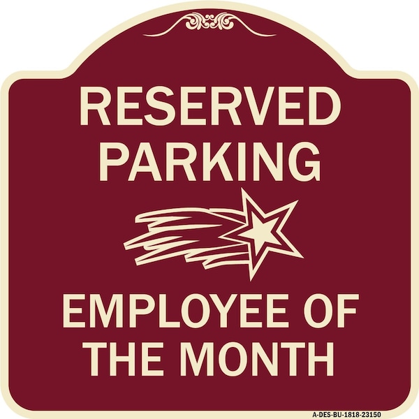 Reserved Parking Employee of Month 1 Heavy-Gauge Aluminum Sign, 18" x 18", BU-1818-23150